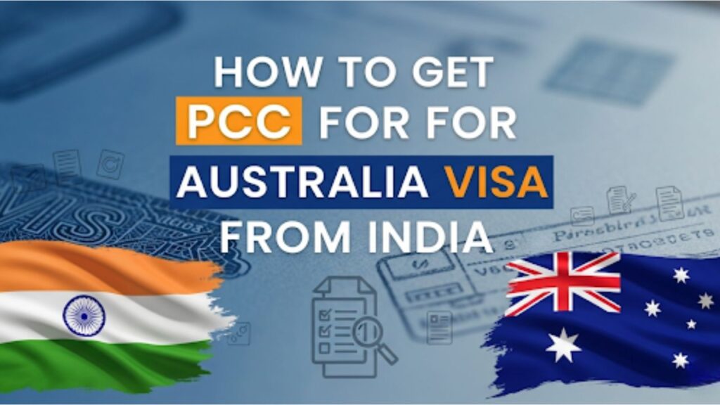 How to Get PCC for Australia Visa from India 2025